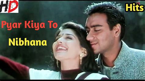 pyar kiya to nibhana mp3 song download|pyar kiya to shqipana mp3 download.